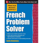 Practice Makes Perfect French Problem Solver: With 90 Exercises - Paperback