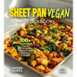 Sheet Pan Vegan Cookbook: 100+ Vegetaroian meal for a healthy Lifestyle with Pictures Included - Paperback