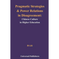 Pragmatic Strategies and Power Relations in Disagreement: Chinese Culture in Higher Education - Paperback