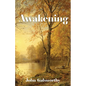 Awakening: And Indian Summer of a Forstye - Paperback