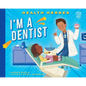 I'm a Dentist - Library Binding