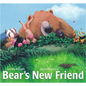 Bear's New Friend - Hardcover
