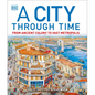 A City Through Time - Hardcover
