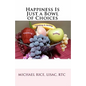 Happiness Is Just a Bowl of Choices - Paperback