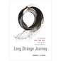 Long Strange Journey: On Modern Zen, Zen Art, and Other Predicaments - Hardcover