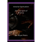 Victorian Spiritualism: The True Spirit of America - Paperback