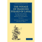 The Voyage of Francois Pyrard of Laval to the East Indies, the Maldives, the Moluccas and Brazil - Volume 2 - Paperback