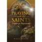 Praying with the Saints: Prayers on Repentance - Paperback