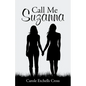 Call Me Suzanna - Paperback