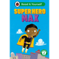 Superhero Max: Read It Yourself - Level 2 Developing Reader - Hardcover