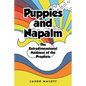 Puppies and Napalm: The Extradimensional Madness of the Prophets - Paperback