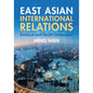 East Asian International Relations: Evolution and Social Construction - Paperback
