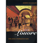 Inventing the Louvre: Art, Politics, and the Origins of the Modern Museum in Eighteenth-Century Paris - Paperback