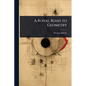 A Royal Road to Geometry - Paperback