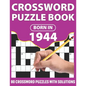 Crossword Puzzle Book: Born In 1944: Crossword Puzzle Book For All Word Games Lover Seniors And Adults With Supplying Large Print 80 Puzzles - Paperback