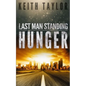 Hunger: Last Man Standing Book 1 - Paperback