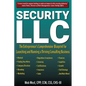 Security, LLC: The Entrepreneur's Comprehensive Blueprint for Launching and Running a Thriving Consulting Business - Paperback