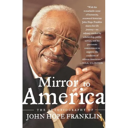 Mirror to America: The Autobiography of John Hope Franklin - Paperback