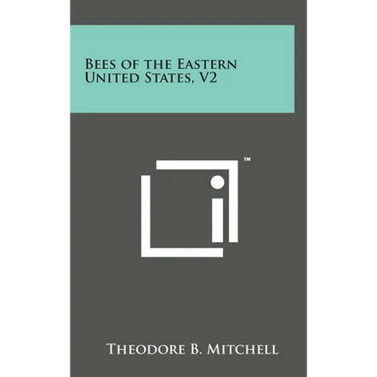 Bees of the Eastern United States, V2 - Hardcover