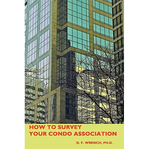 How To Survey Your Condo Association - Paperback