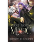 Wolf Moon Magic - Paperback