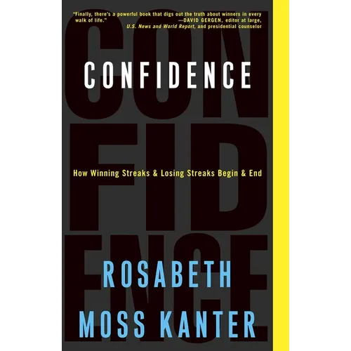 Confidence: How Winning Streaks and Losing Streaks Begin and End - Paperback