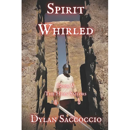 Spirit Whirled: The Holy Sailors - Paperback
