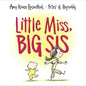 Little Miss, Big Sis - Hardcover