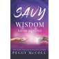 Savy Wisdom From Beyond - Paperback