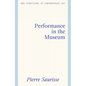 Performance in the Museum - Hardcover