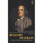 Benjamin Franklin: The Life of a Printer, Scientist, and Revolutionary - Paperback