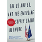 The US and EU, and the Emerging Supply Chain Network: Politics, Prospects, and Allies - Paperback