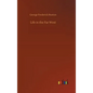 Life in the Far West - Hardcover