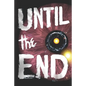Until the End - Paperback