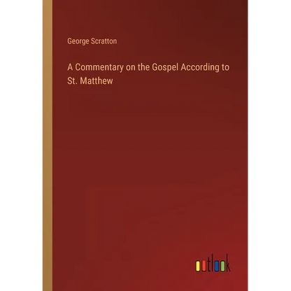 A Commentary on the Gospel According to St. Matthew - Paperback