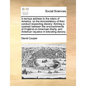 A Serious Address to the Rulers of America, on the Inconsistency of Their Conduct Respecting Slavery: Forming a Contrast Between the Encroachments of - Paperback