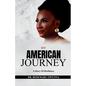 My American Journey: A Story of Resilience - Paperback