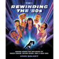 Rewinding the '80s: Cinema Under the Influence of Music Videos, Action Stars, and a Cold War - Paperback