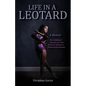 Life in A Leotard - Paperback