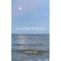 Say More With Less - Paperback