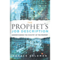 The Prophet's Job Description: Understanding the Ministry of the Prophet - Paperback