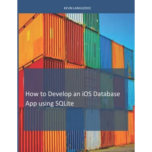 How To Develop iOS Database Apps using SQLite - Paperback