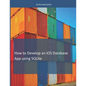 How To Develop iOS Database Apps using SQLite - Paperback