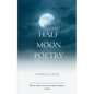 Half Moon Poetry - Paperback