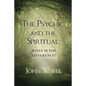 The Psychic and the Spiritual: What is the Difference? - Paperback