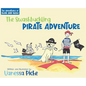 The Adventures of Dune and Nash The Swashbuckling Pirate Adventure - Hardcover