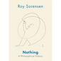 Nothing: A Philosophical History - Hardcover