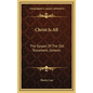 Christ Is All: The Gospel of the Old Testament, Genesis - Hardcover