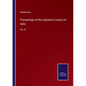 Proceedings of the Legislative Council of India: Vol. IV - Paperback