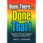 Been There... Done That!: Tragedies in the Face of Rebellion. Victories in the Face of God. - Paperback